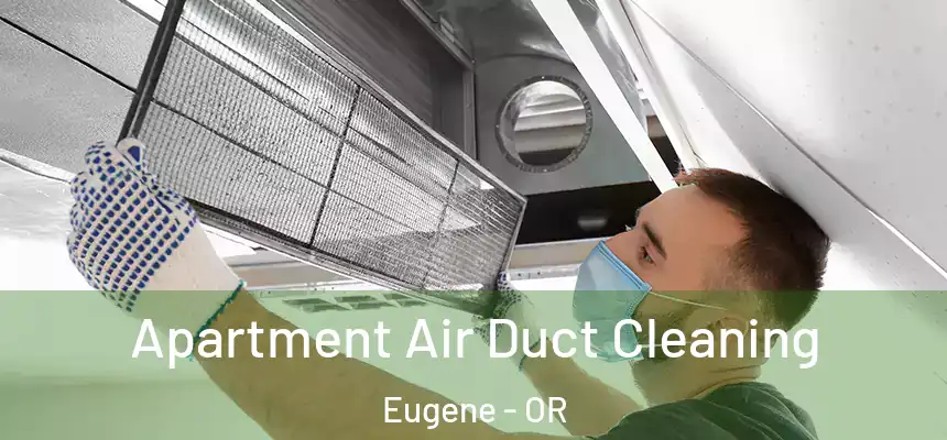  Apartment Air Duct Cleaning Eugene - OR