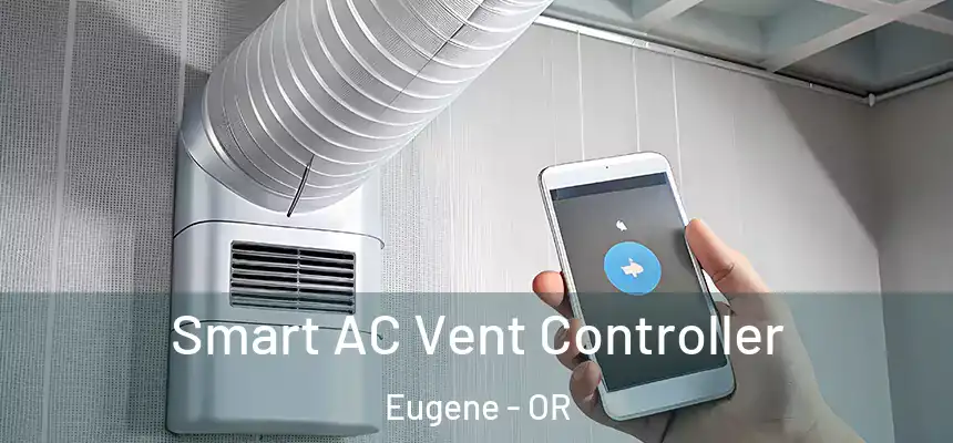  Smart AC Vent Controller Eugene - OR